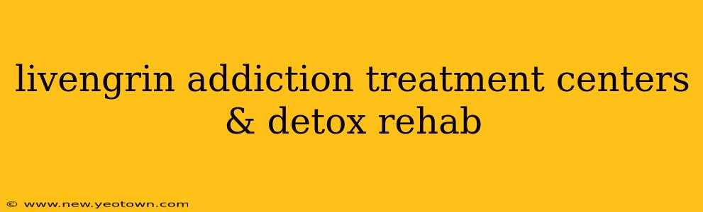 livengrin addiction treatment centers & detox rehab