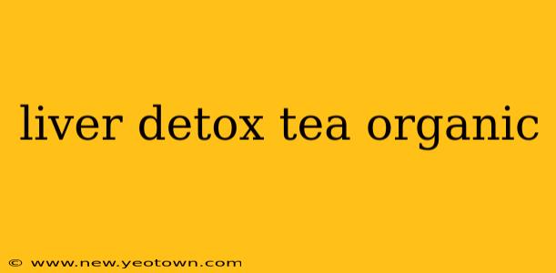 liver detox tea organic