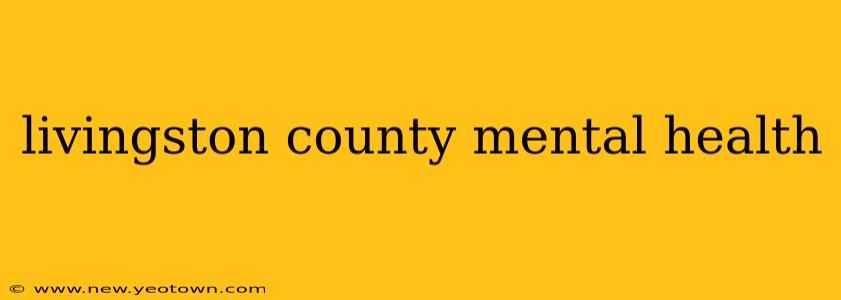 livingston county mental health