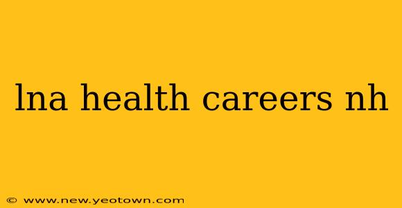 lna health careers nh