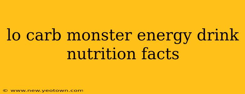lo carb monster energy drink nutrition facts