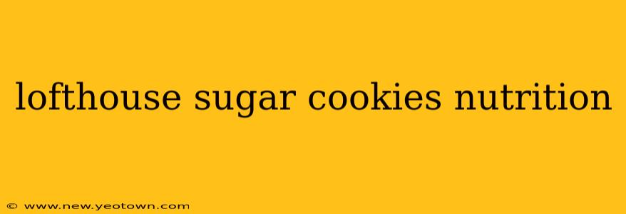 lofthouse sugar cookies nutrition