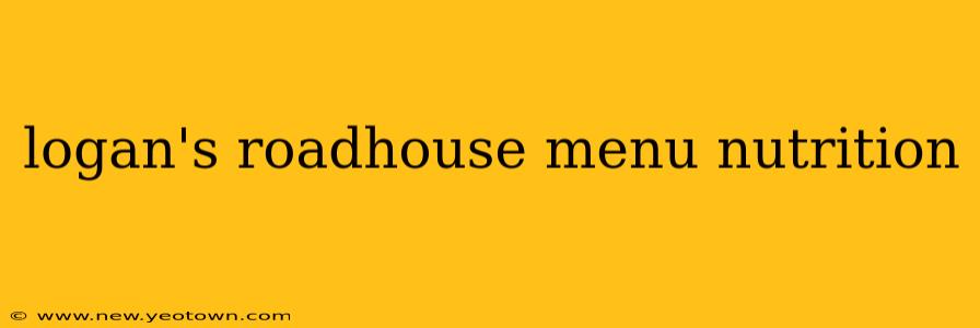 logan's roadhouse menu nutrition