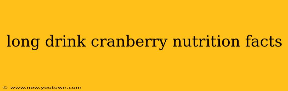 long drink cranberry nutrition facts