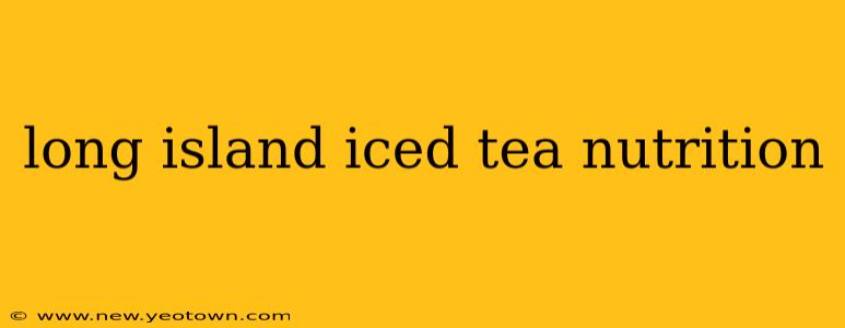 long island iced tea nutrition