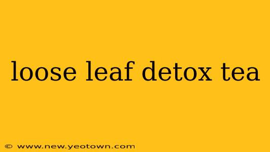 loose leaf detox tea