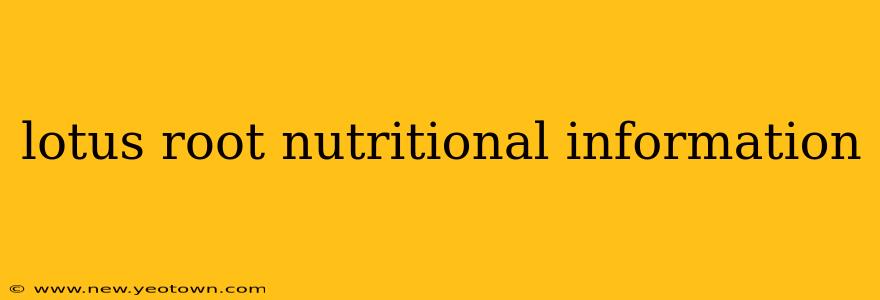 lotus root nutritional information