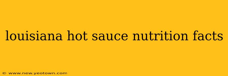 louisiana hot sauce nutrition facts