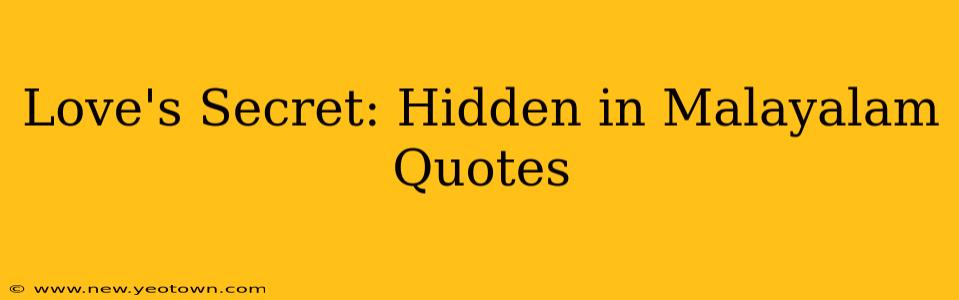 Love's Secret: Hidden in Malayalam Quotes