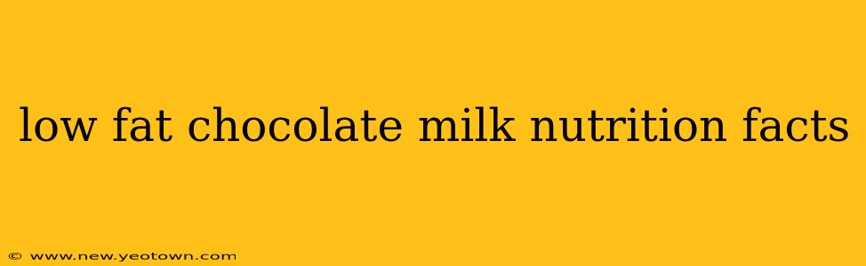 low fat chocolate milk nutrition facts