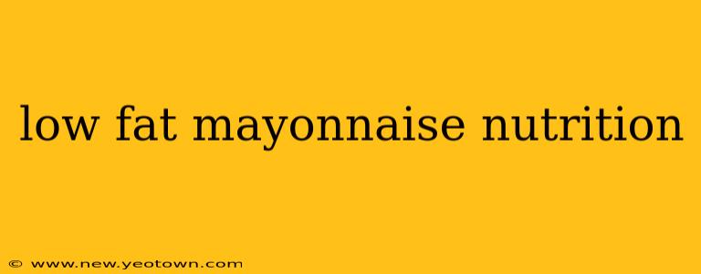 low fat mayonnaise nutrition