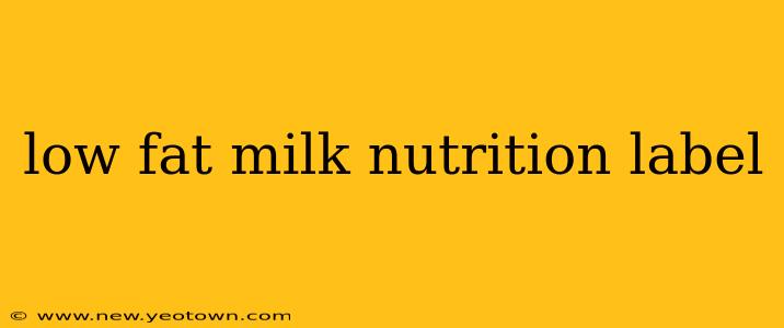 low fat milk nutrition label
