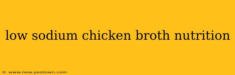 low sodium chicken broth nutrition