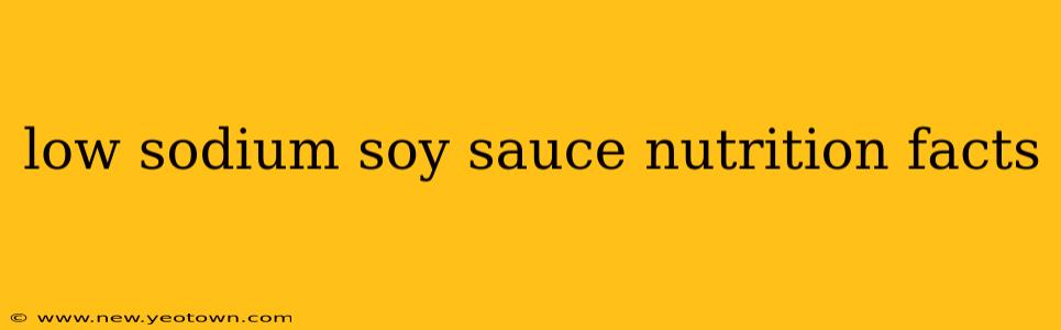 low sodium soy sauce nutrition facts