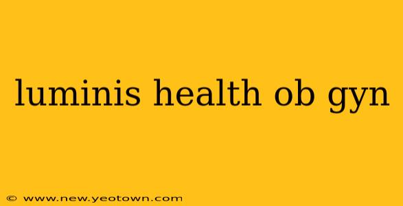 luminis health ob gyn