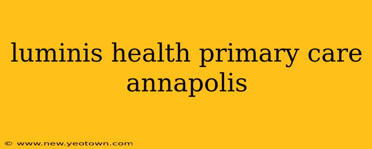 luminis health primary care annapolis