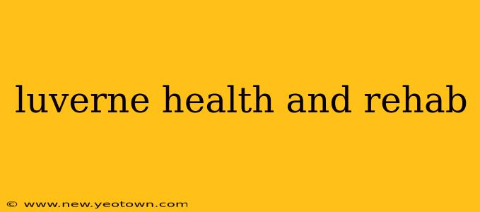 luverne health and rehab