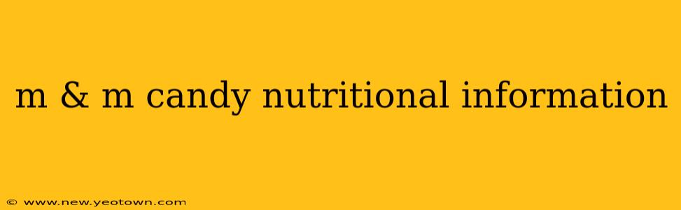 m & m candy nutritional information