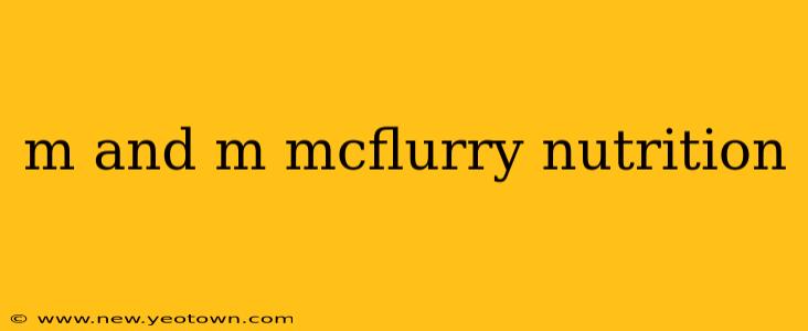 m and m mcflurry nutrition