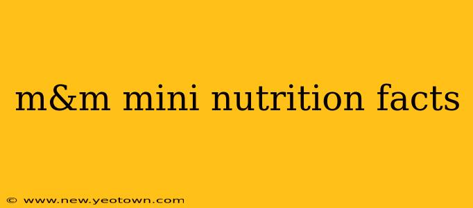 m&m mini nutrition facts