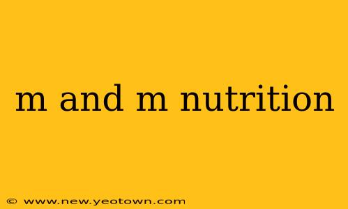 m and m nutrition