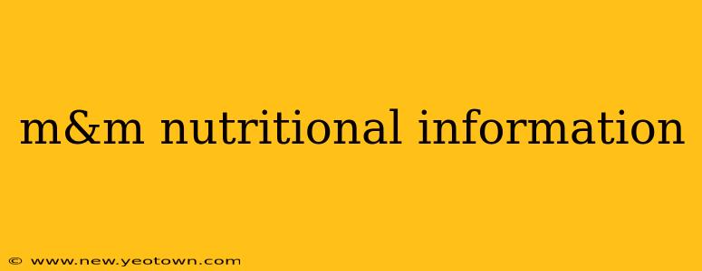 m&m nutritional information