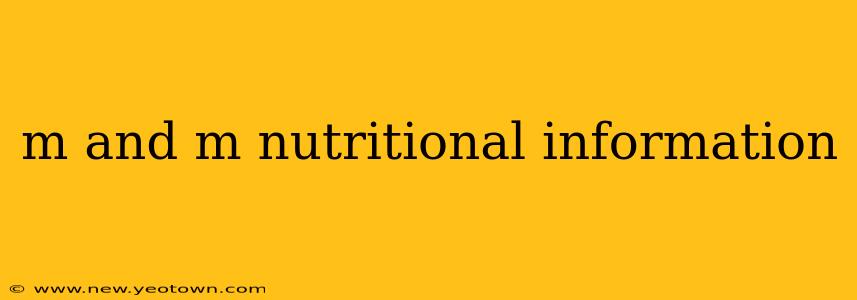 m and m nutritional information
