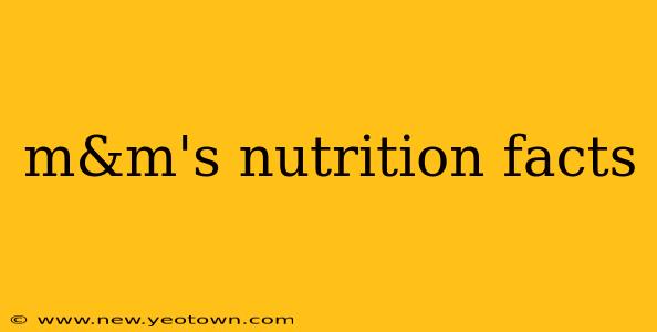 m&m's nutrition facts