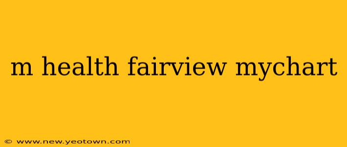 m health fairview mychart