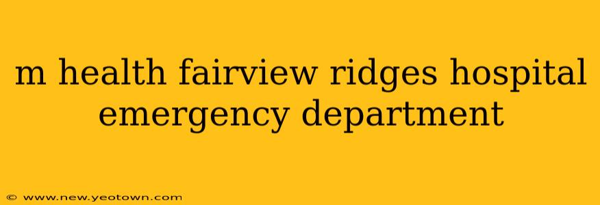 m health fairview ridges hospital emergency department
