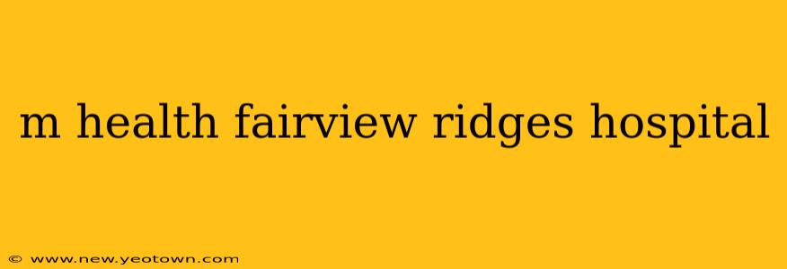 m health fairview ridges hospital