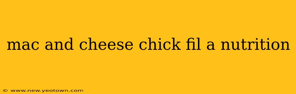 mac and cheese chick fil a nutrition