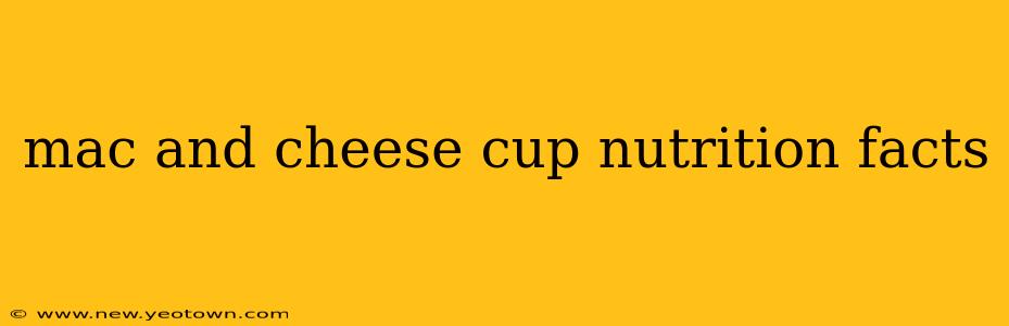 mac and cheese cup nutrition facts