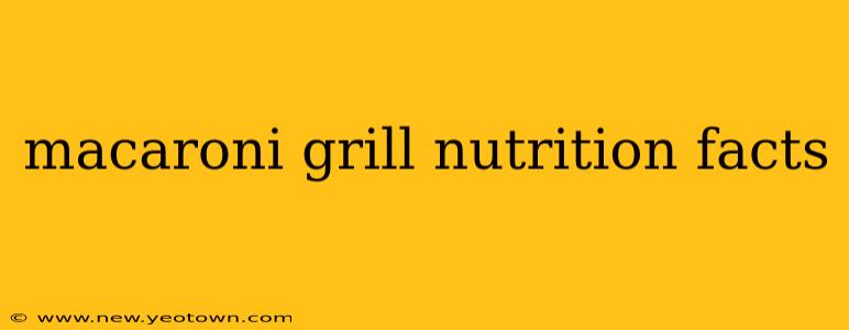 macaroni grill nutrition facts