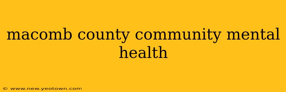 macomb county community mental health