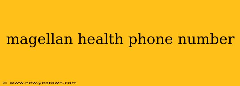 magellan health phone number
