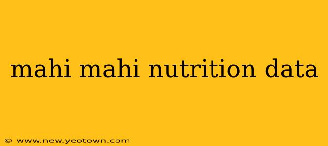 mahi mahi nutrition data