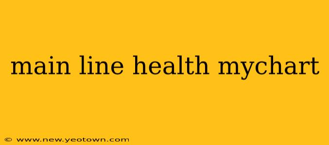main line health mychart