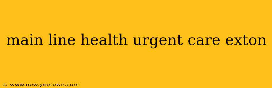 main line health urgent care exton