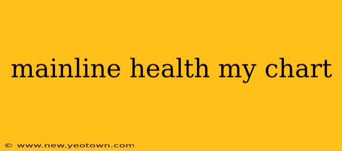 mainline health my chart