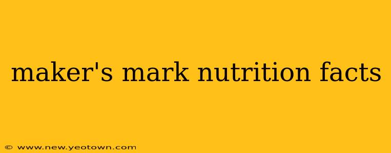 maker's mark nutrition facts