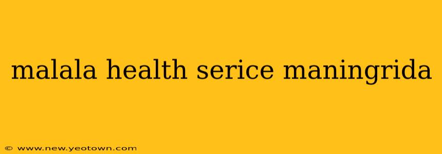 malala health serice maningrida