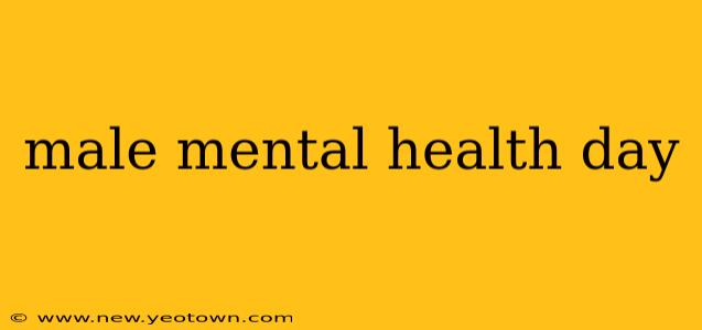 male mental health day