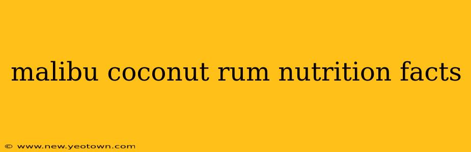 malibu coconut rum nutrition facts