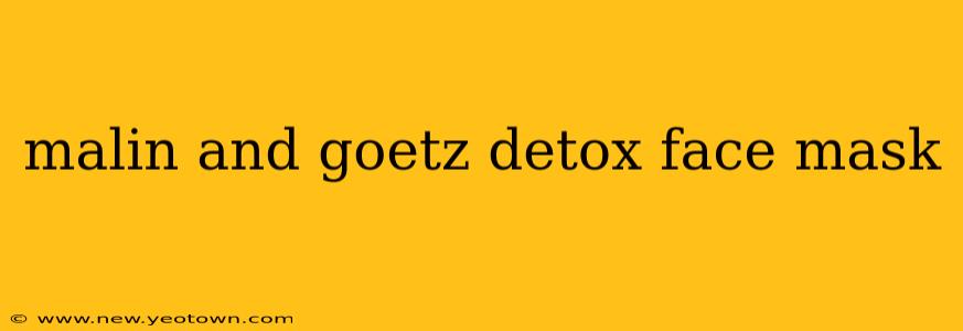 malin and goetz detox face mask