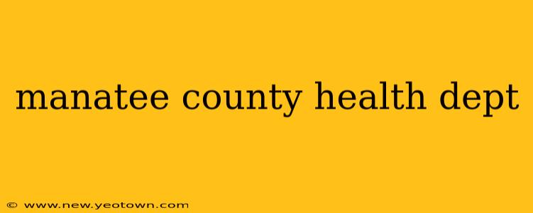 manatee county health dept