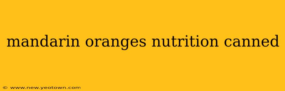 mandarin oranges nutrition canned