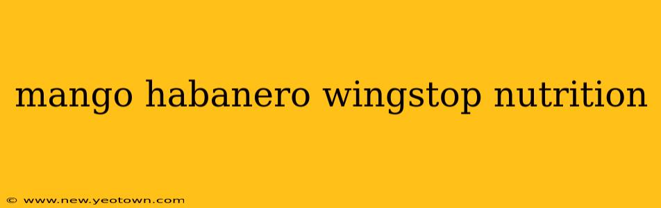 mango habanero wingstop nutrition