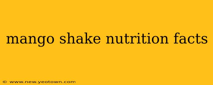 mango shake nutrition facts