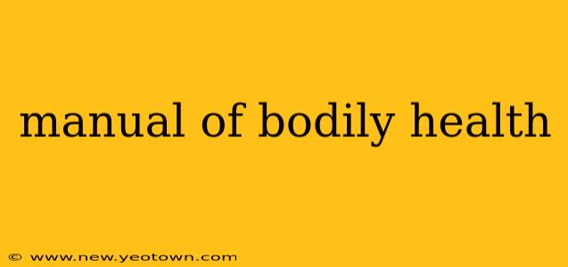 manual of bodily health
